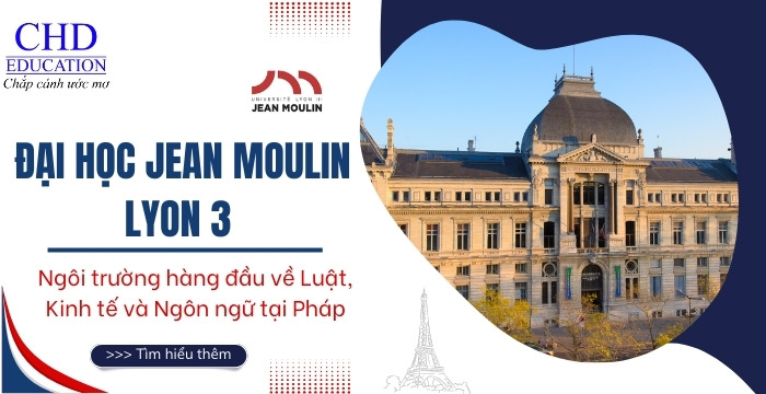 tu-A-den-Z-ve-Dai-hoc-Jean-Moulin-Lyon-3-Phap.jpg